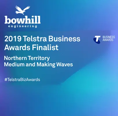 Bowhill 2019 Telstra Business Awards Finalist - Northern Territory Medium and Making Waves